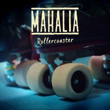 Mahalia: Rollercoaster