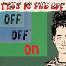 This Is The Kit: Coming to Get You Nowhere