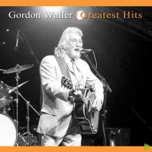 Gordon Waller: Gordon Waller's Greatest Hits