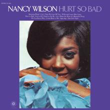 Nancy Wilson: Hurt So Bad
