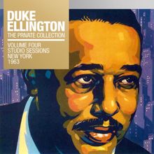 Duke Ellington: The Private Collection, Vol. 4: Studio Sessions New York 1963