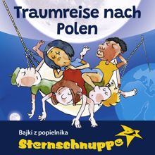 Sternschnuppe: Traumreise nach Polen (Mit Schlaflied: Bajki z popielnika)