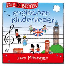 Simone Sommerland, Karsten Glück & die Kita-Frösche: Die 30 Besten Englischen Kinderlieder