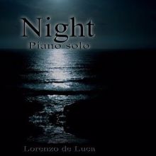 Lorenzo de Luca: Night (Piano solo)