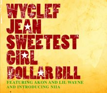 Wyclef Jean: Sweetest Girl (Dollar Bill)