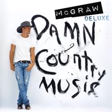 Tim McGraw: Don't Make Me Feel At Home