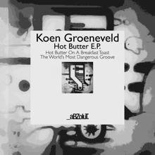 Koen Groeneveld: Hot Butter E.P.