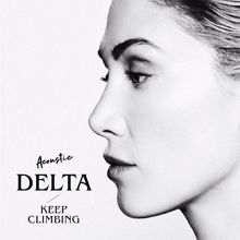 Delta Goodrem: Keep Climbing (Acoustic)