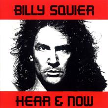 Billy Squier: Hear And Now