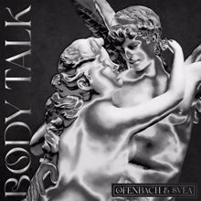 Ofenbach: Body Talk (feat. SVEA) (VIP Remix)