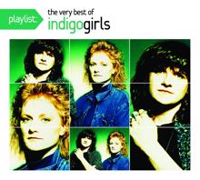 Indigo Girls: Playlist: The Very Best of Indigo Girls