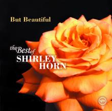Shirley Horn: But Beautiful: The Best Of Shirley Horn