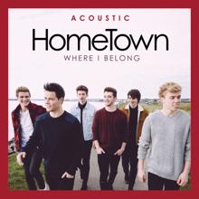 HomeTown: Where I Belong (Acoustic)