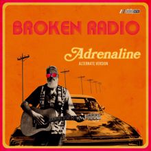 Broken Radio: Adrenaline (Alternate Version)