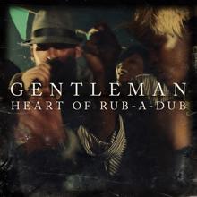 GENTLEMAN: Heart Of Rub-A-Dub