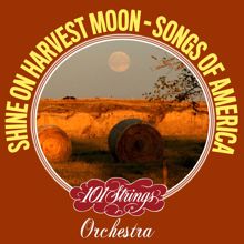 101 Strings Orchestra: Old Folks at Home