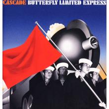 Cascade: Butterfly Limited Express