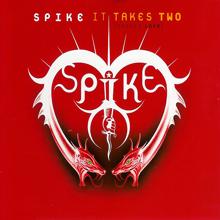 Spike: It Takes Two (Deeper Love)(N.Y.'s Factory Breakdown Mix)