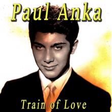 Paul Anka: Train of Love