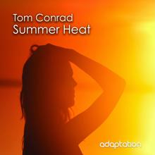 Tom Conrad: Summer Heat (Original Mix)