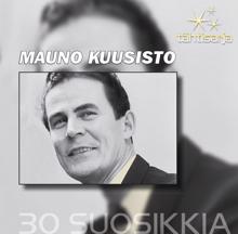 Mauno Kuusisto: Tähtisarja - 30 Suosikkia