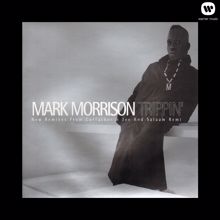 Mark Morrison: Trippin' (C&J Mix)