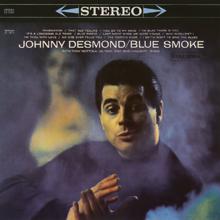 Johnny Desmond: Blue Smoke