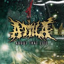 Attila: About That Life