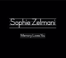 Sophie Zelmani: Memory Loves You