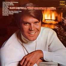 Glen Campbell: It Must Be Getting Close To Christmas