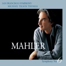 San Francisco Symphony: Mahler: Symphony No. 6