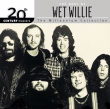 Wet Willie: The Best Of Wet Willie 20th Century Masters The Millennium Collection