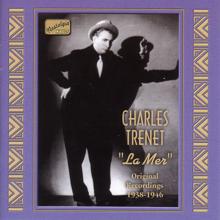 Charles Trenet: Trenet, Charles: La Mer (1938-1946)