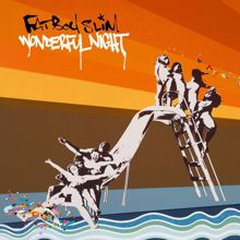 Fatboy Slim: Wonderful Night (Trash Remix)