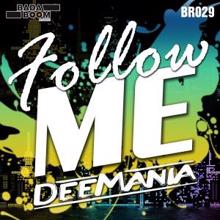 Deemania: Follow Me (Club Mix)