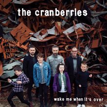 The Cranberries: Wake Me When It's Over (Edit)