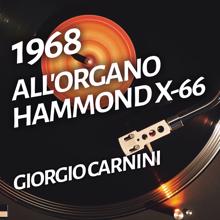 Giorgio Carnini: All'organo Hammond X-66