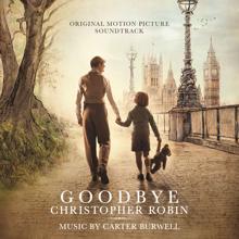 Carter Burwell: Goodbye Christopher Robin (Original Motion Picture Soundtrack)