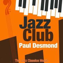 Paul Desmond: Jazz Club