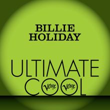 Billie Holiday: Billie Holiday: Verve Ultimate Cool