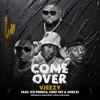 VJeezy: Come Over (feat. Ice Prince, Chef 187 & Jorzzi)