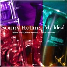 Sonny Rollins: My Ideal