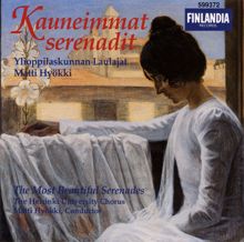 Ylioppilaskunnan laulajat (YL) Helsinki University Chorus, joht. Matti Hyökki (conductor): Kauneimmat serenadit / The Most Beautiful Serenades