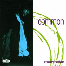 Common: Resurrection