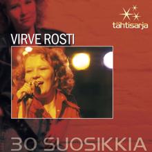 Virve Rosti: Tähtisarja - 30 Suosikkia