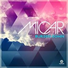 MICAR: Burden Down (Extended Mix)
