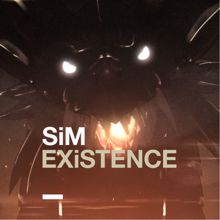 SIM: Existence (TV Edit)