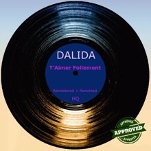 Dalida: T'aimer Follement (Remastered + Reworked)