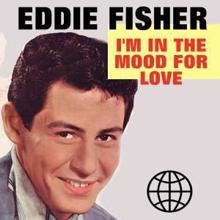 Eddie Fisher: I'm in the Mood for Love