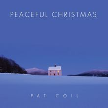 Pat Coil: Peaceful Christmas